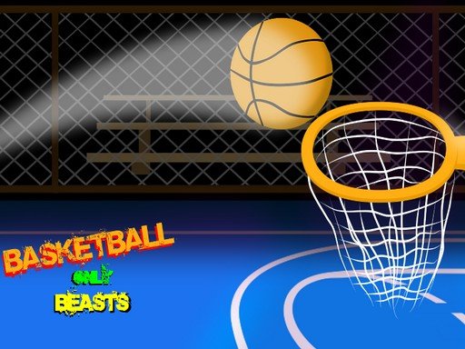 basketball only beasts Game Image