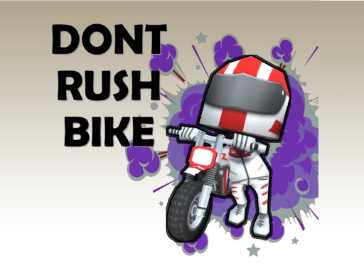 Bike - Dont Rush Game Image