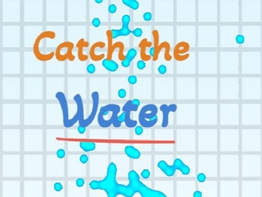 Catch the water Game Image