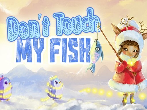 Do not touch my fish Game Image