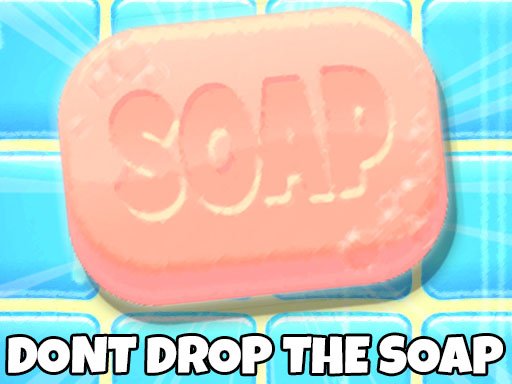 Dont Drop The Soap Game Image