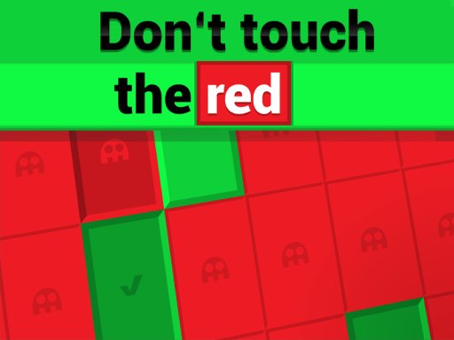 Dont Touch The Red