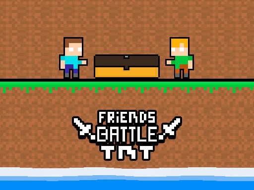 Friends Battle TNT Game Image