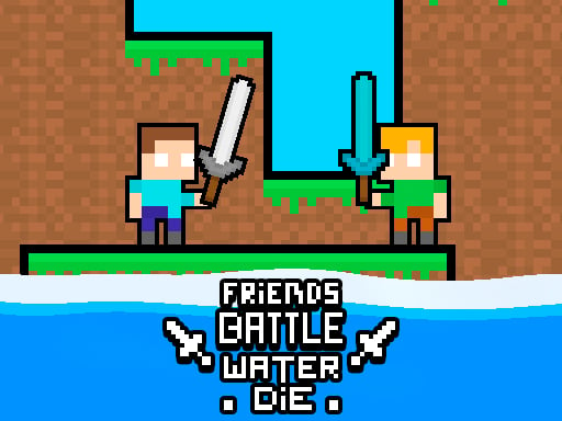 Friends Battle Water Die Game Image