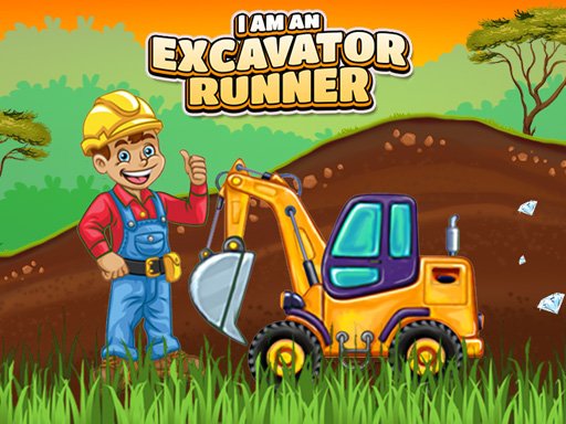 I am an Excavator Runner Game