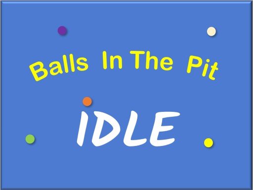 IDLE: Balls In The Pit Game Image