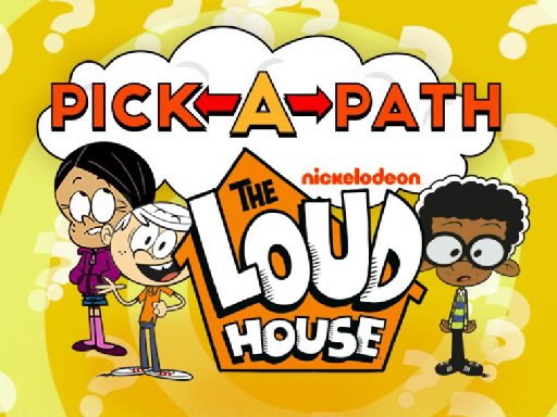 PickaPath The Loud House