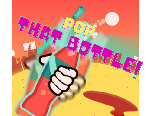 Pop That Bottle Game Image