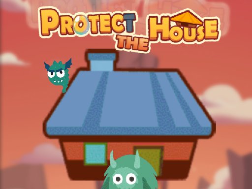 Protect The House Game Image