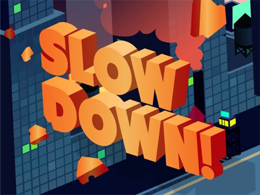 Slow Down: online Game Image