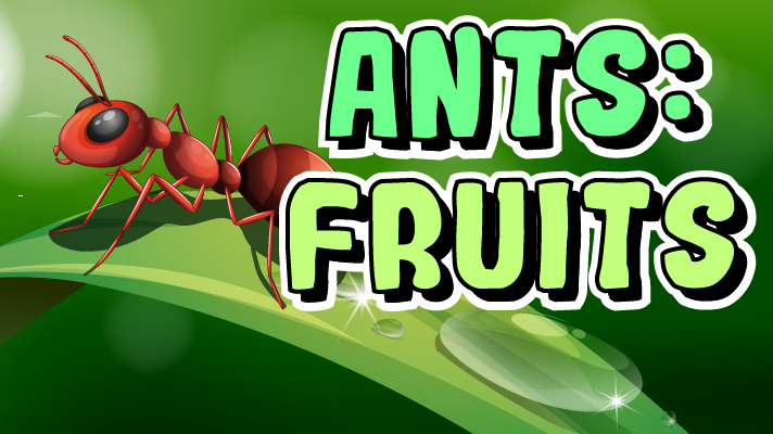 Ants: Fruits Game Image