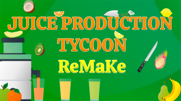 Juice Production Tycoon Remake Game Image