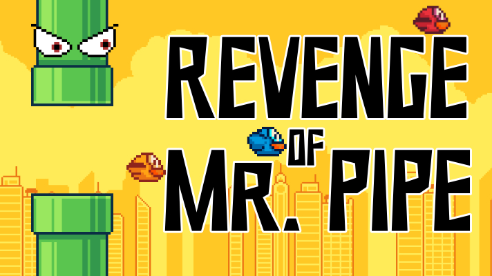 Revenge of Mr. Pipe Game Image