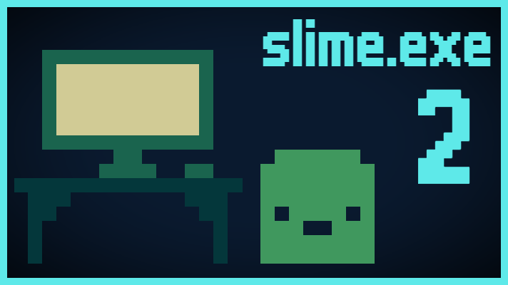Slime.exe 2 Game Image