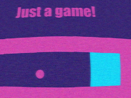 Just a game