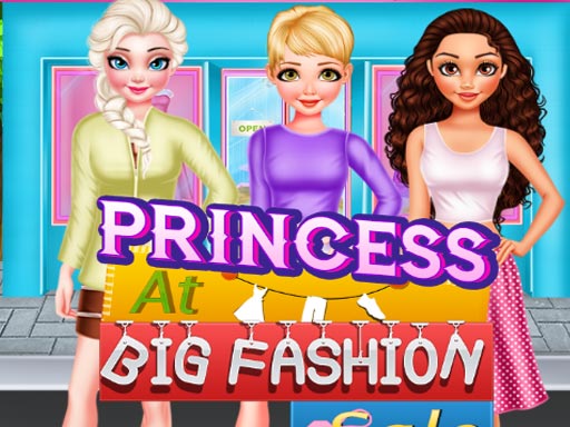 Princess Big Fashion Sale Game Image