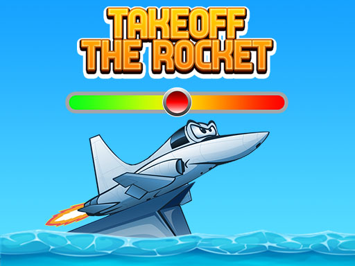 Takeoff The Rocket Game Image