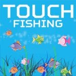 Touch Fishing